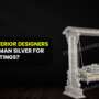 Why Do Interior Designers Prefer German Silver for Luxury Settings?