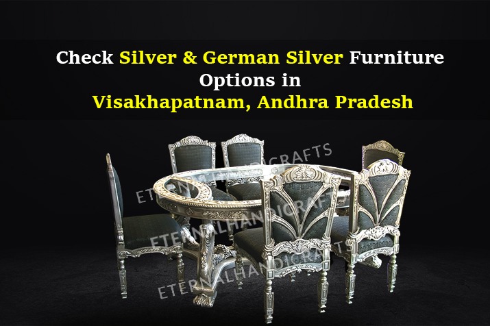 Check Silver & German Silver Furniture Options in Visakhapatnam, Andhra Pradesh